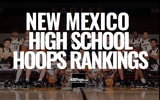New Mexico High School Basketball Rankings