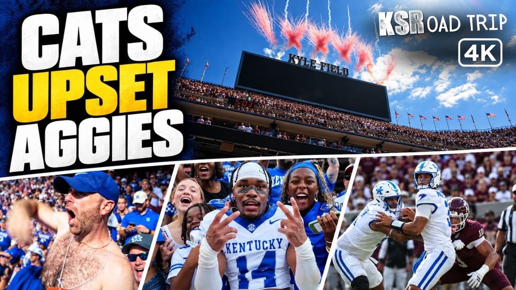 KSR Road Trip: Kentucky upsets Texas A&M in College Station