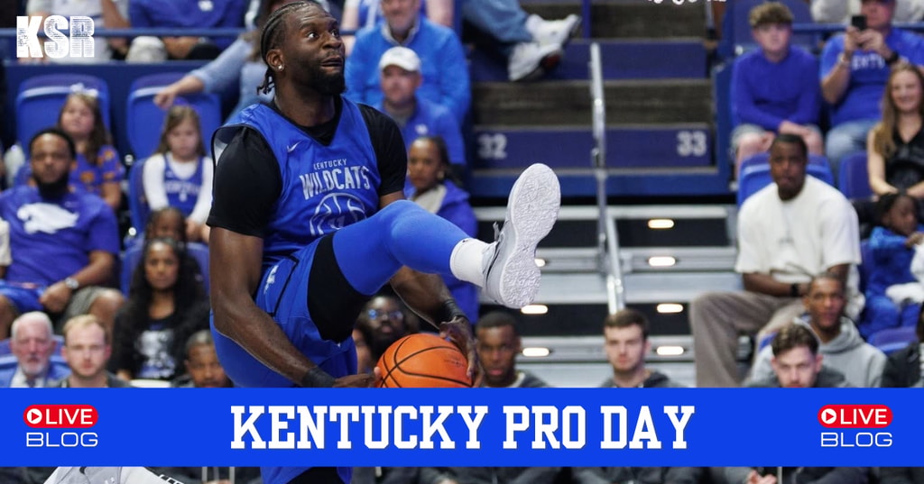 KSR Live Blog: 2026 Kentucky Basketball Pro Day