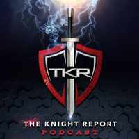 The Knight Report Podcast