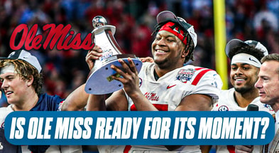 Is-Ole-Miss-ready-for-its-moment_Image_Text