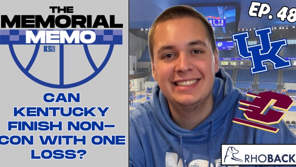 the-memorial-memo-ep-48-can-kentucky-finish-non-con-with-one-loss