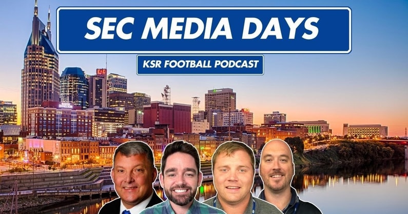 ksr-football-podcast-live-sec-media-days-nashville-tennessee-kentucky-football