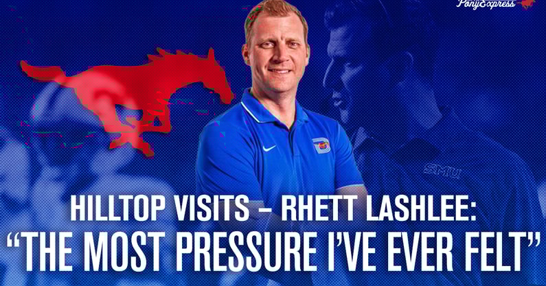 hilltop-visits-rhett-lashlee-the-most-pressure-ive-ever-felt-smu