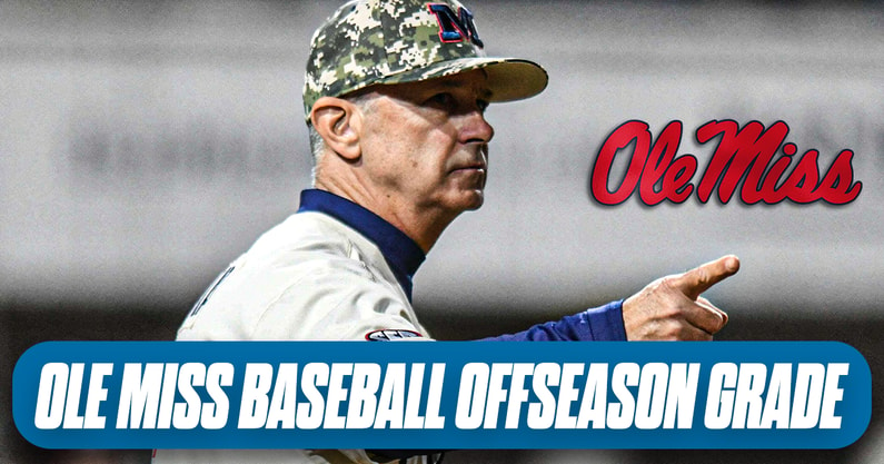 Ole-Miss-baseball-offseason-gradeImage_Text