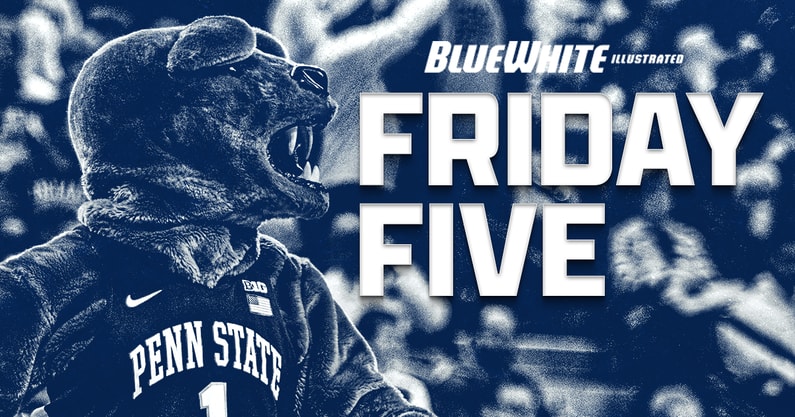 Penn State Friday Five
