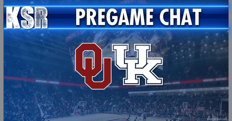 KSR's pregame chat ahead of Kentucky vs. Oklahoma