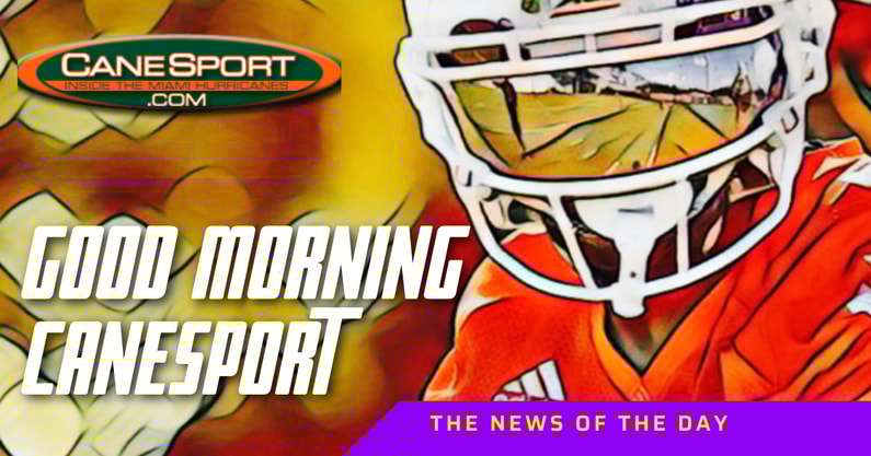 Good morning canesport