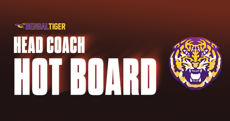 LSU Football Coaching Search Hot Board