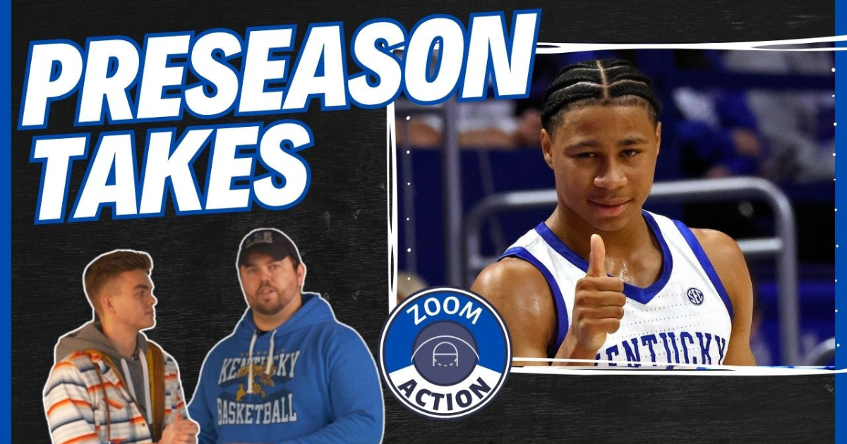 Zoom Action: What we learned about Kentucky in the preseason
