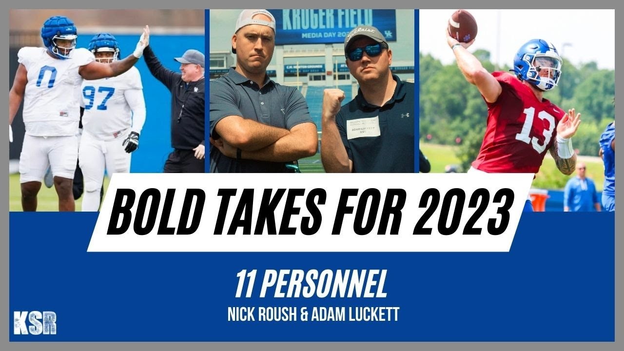 11-personnel-kentucky-football-podcast-bold-takes-fall-camp-recap