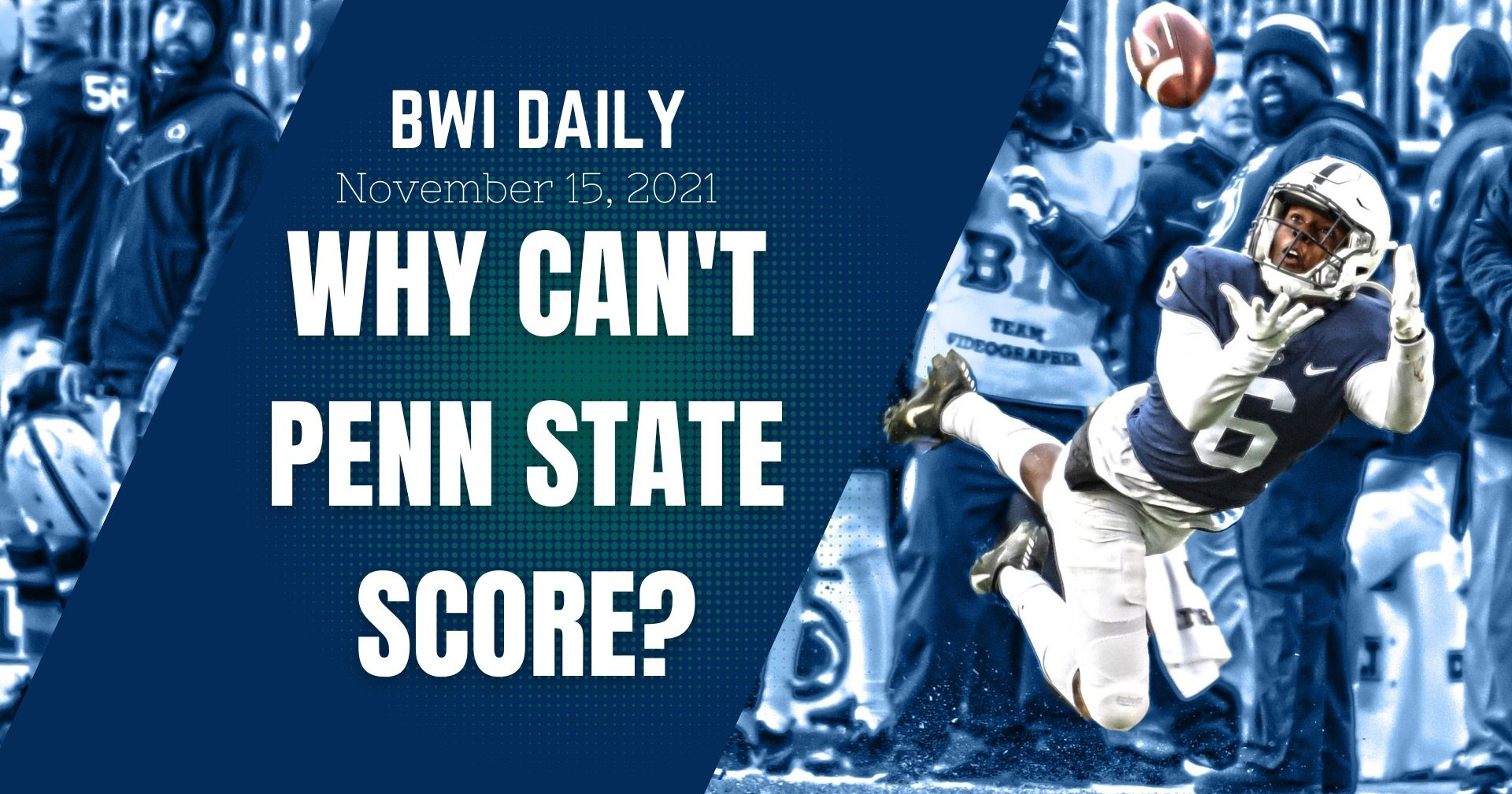 Why Penn State can't score points: BWI Daily Edition - On3