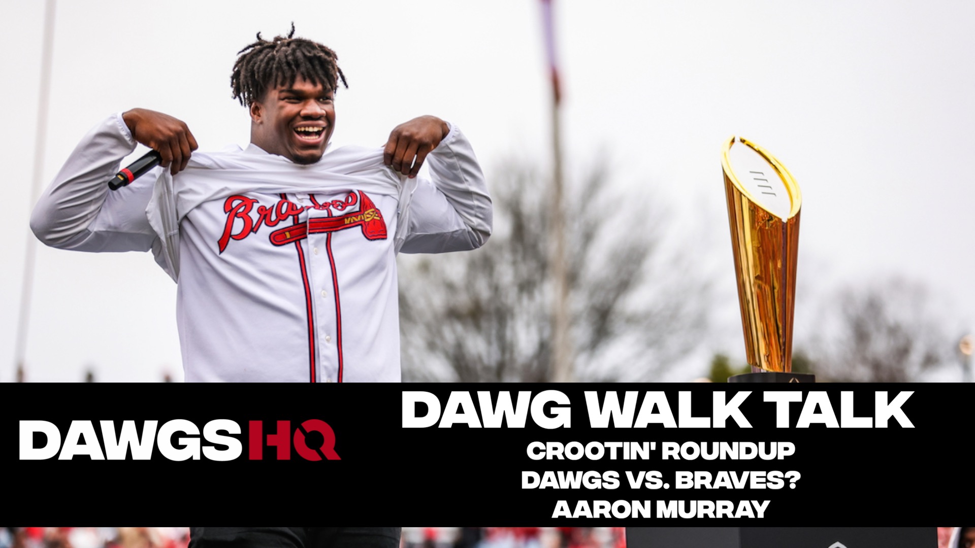 Georgia football recruits, Dawgs-Braves & Aaron Murray: Dawg Walk Talk