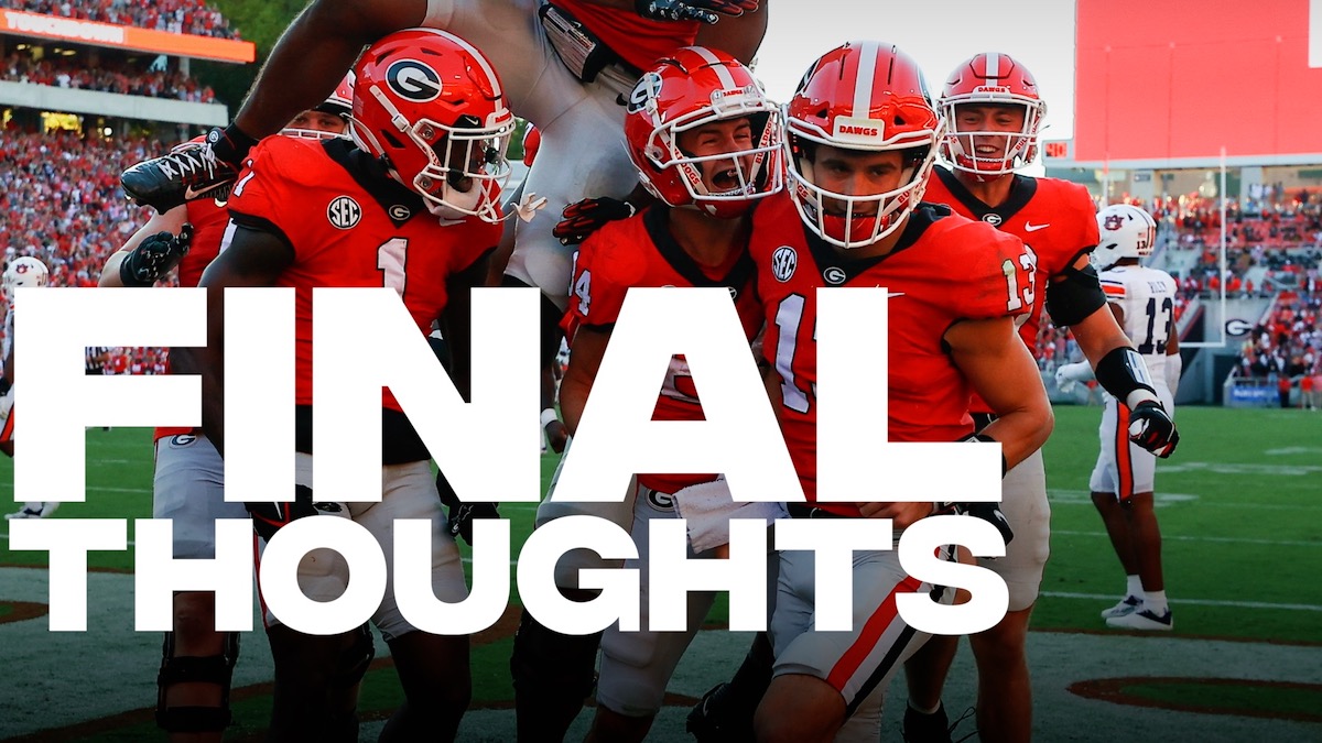 Georgia Demolishes Auburn: FINAL THOUGHTS