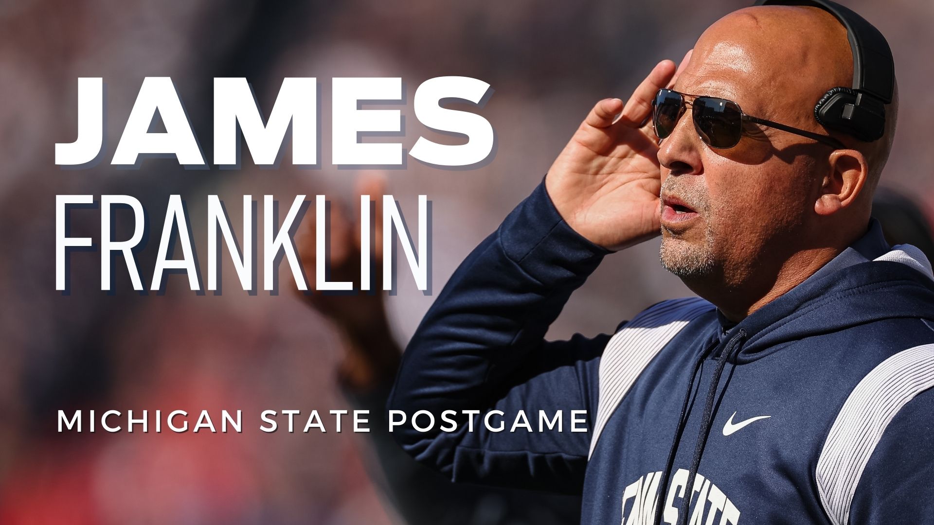 Watch: Penn State Head Coach James Franklin Recaps 35-16 Win Vs ...