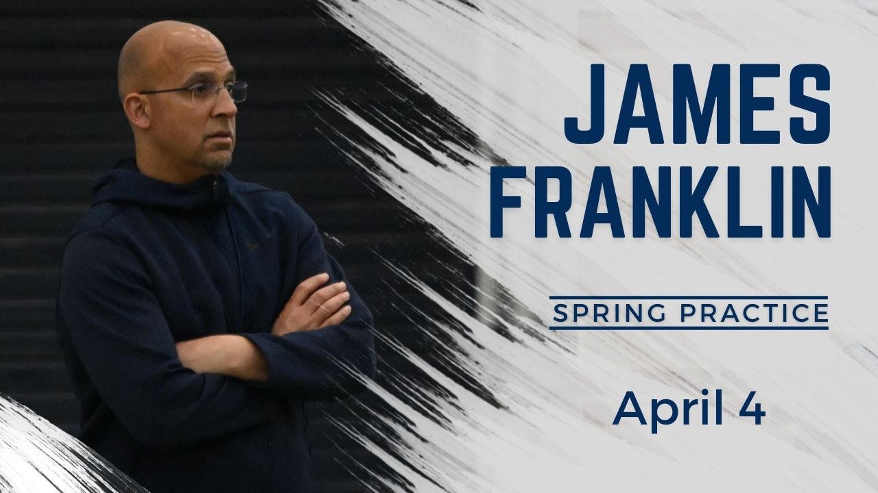 Penn State head coach James Franklin post-practice press conference