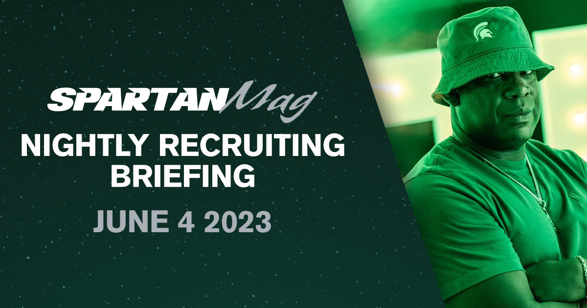 Nightly Recruiting Briefing: Initial returns from Michigan States first OV weekend