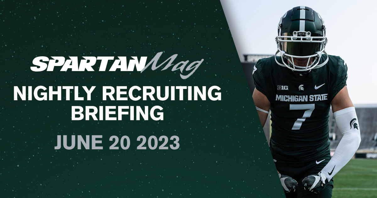 Nightly Recruiting Briefing: Michigan State official visit week three