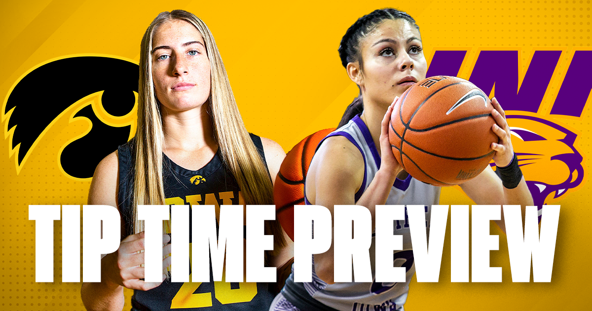 Iowa Women's Basketball Tip Time Preview Northern Iowa