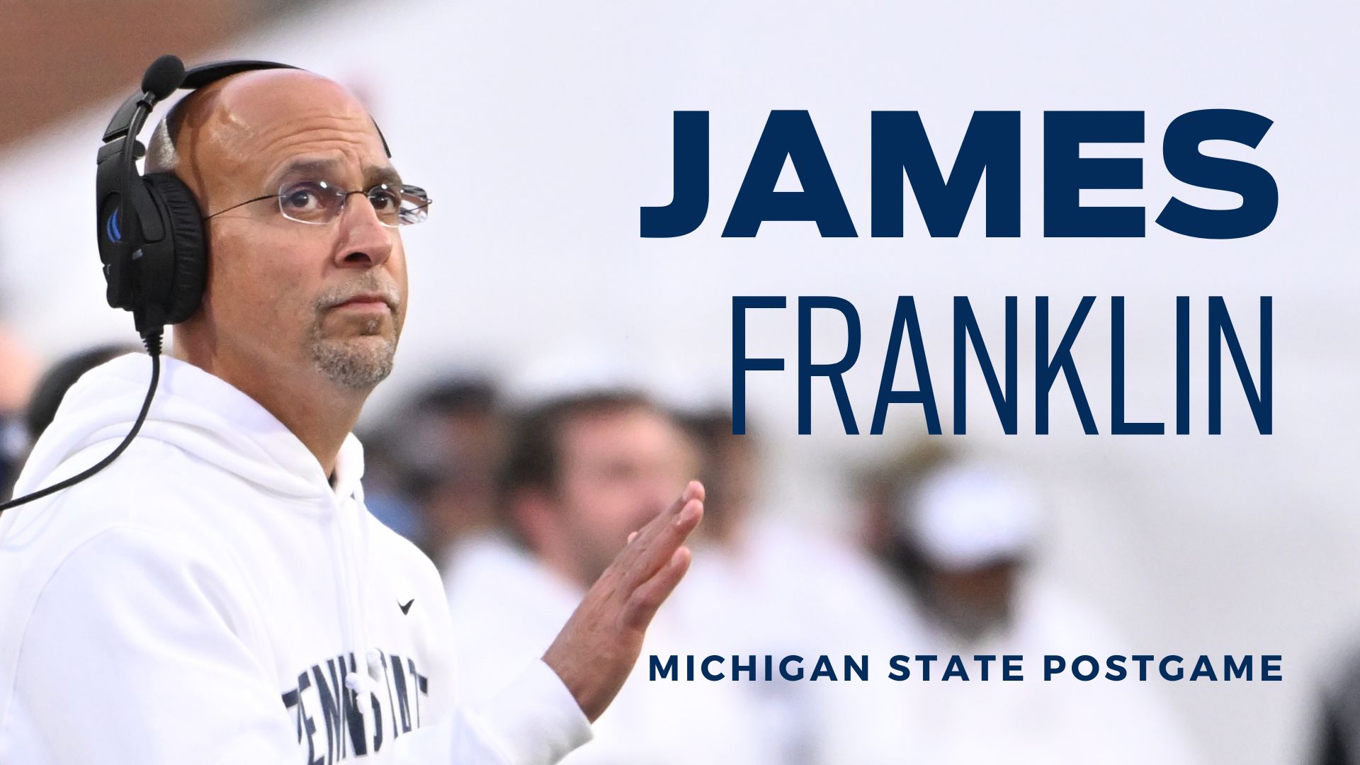 Watch Penn State Head Coach James Franklin's Postgame Press Conference 