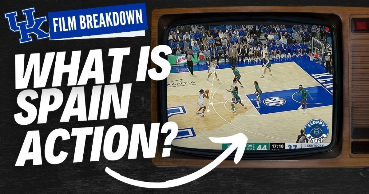 Floppy Action How Kentucky uses Spain Action to get shooters open