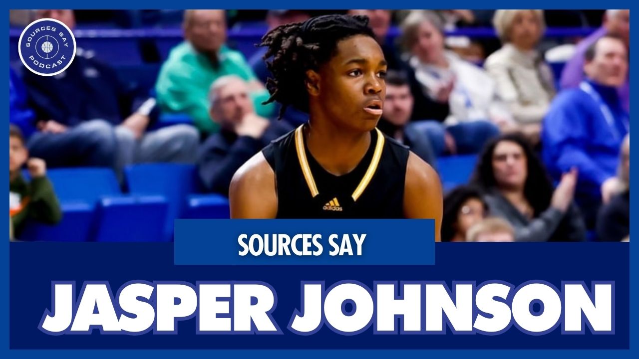 Sources Say goes LIVE with 5-star guard Jasper Johnson - On3