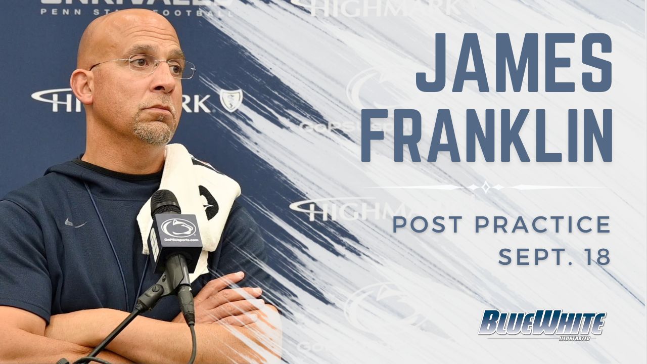 Watch: Penn State head coach James Franklin’s pre-Kent State Press Conferece