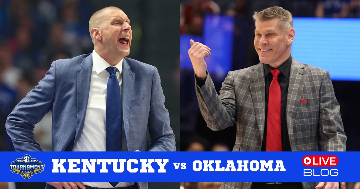 LIVE BLOG: [6] Kentucky vs. [14] Oklahoma, SEC Tournament 2nd Round