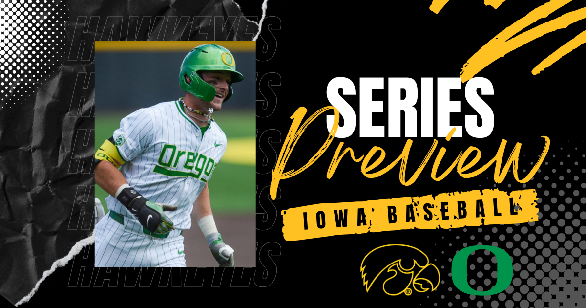 Iowa Baseball Series Preview: #5 Oregon Ducks