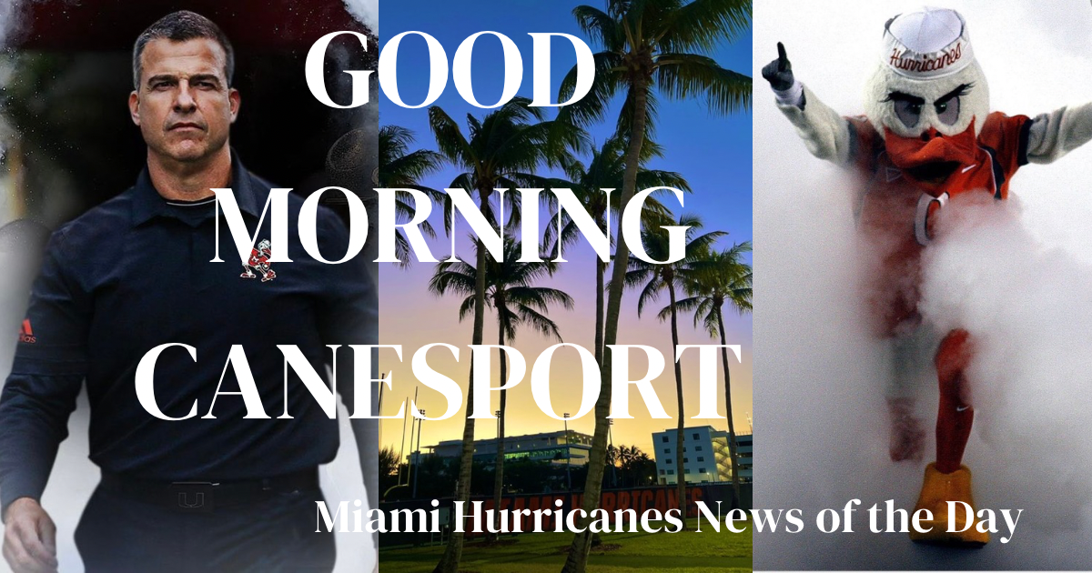 GOOD MORNING CANESPORT: Your Miami Hurricanes news of the day is here