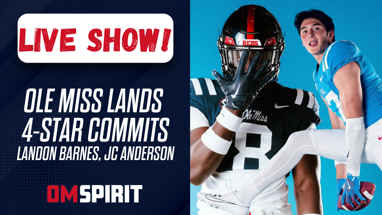 Talk of Champions Reacts: Ole Miss lands 4-star commits Landon Barnes, JC Anderson