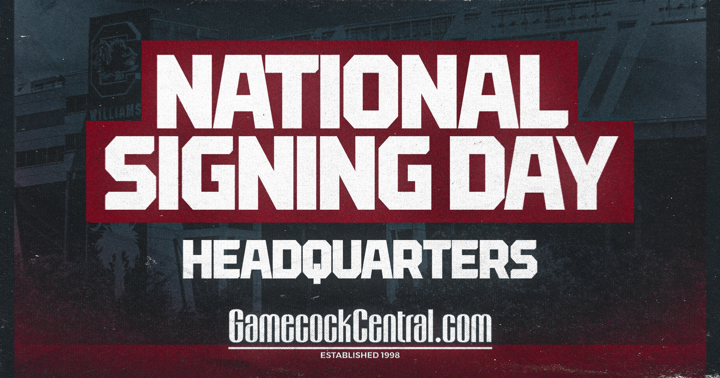 GamecockCentral 2026 National Signing Day Headquarters