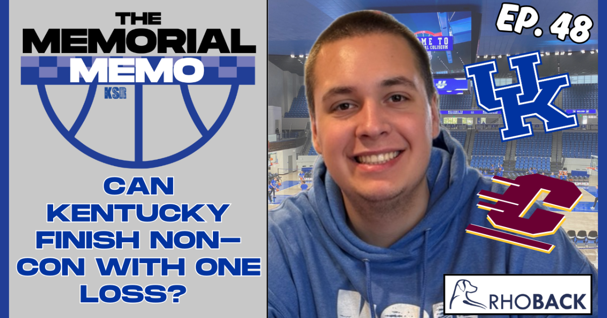The Memorial Memo (EP. 48): Can Kentucky finish non-con with one loss?