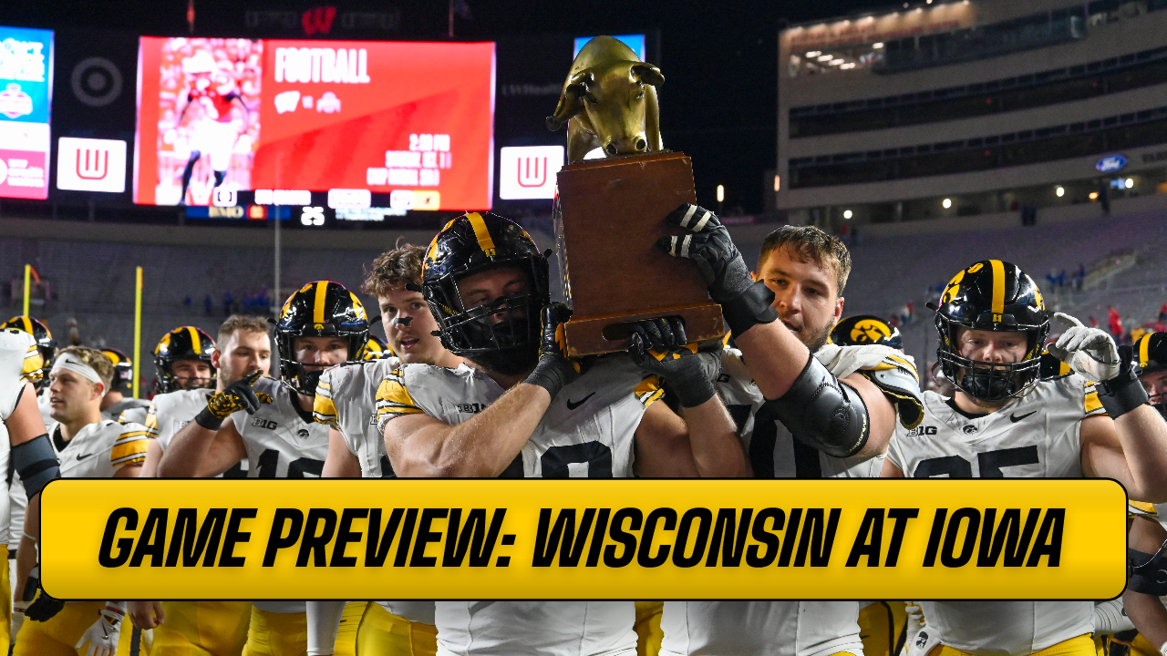 Game Preview: Wisconsin at Iowa