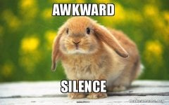 awkward-silence-5a849a-1157137886.jpg awkward-silence-5a849a-1157137886.jpg