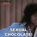 sexual-chocolate-coming-to-america.gif