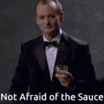 not-afraid-of-the-sauce.gif