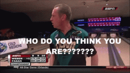 bowling-who-do-you-think-you-are.gif