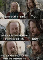 aragorn-truth-or-dare-truth-where-gondor-westfold-fell-find-out-where-gondor-westfold-fell-dare.png