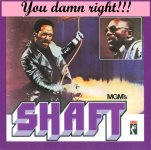 shaft you damn right.jpg