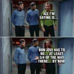 all-saying-is-bon-jovi-has-be-at-least-34-way-there-by-now.jpeg