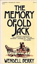 book cover - The Memory of Old Jack (1974) - Wendell Berry.JPG