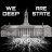 We Are Deep State